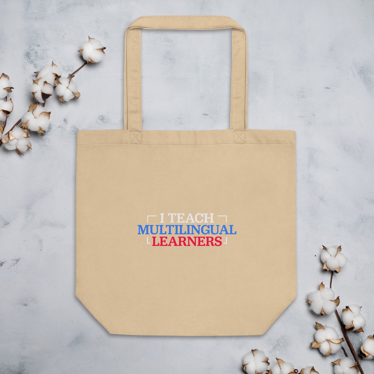 Teach Multilingual Learner Eco Tote Bag.