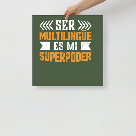 Being Multilingual Is my Superpower Poster (In Spanish), Classroom Decor, Bilingual Poster, Back To School, Spanish Poster,