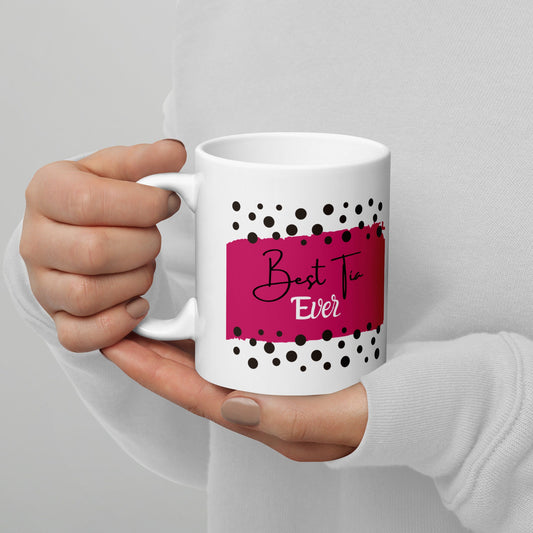 Best Tia Ever White glossy mug