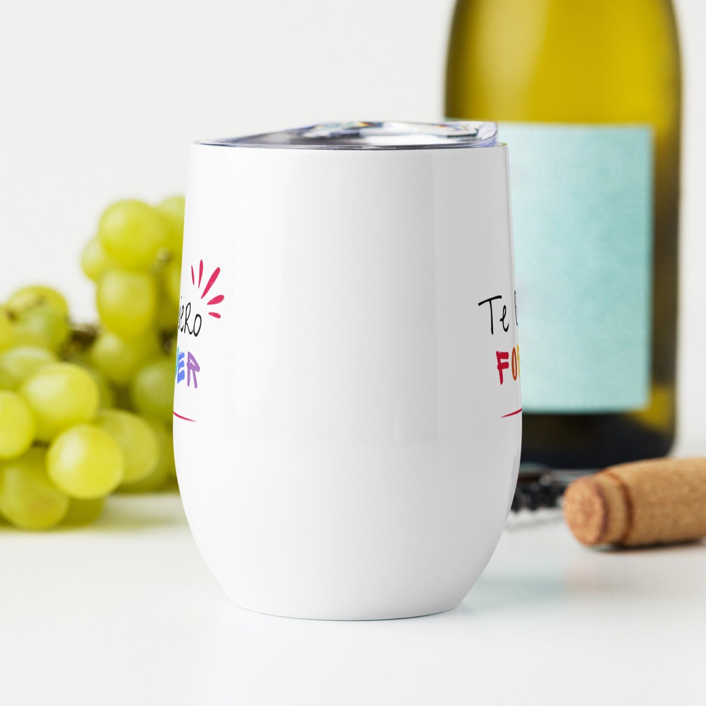 Te Quiero Forever Wine tumbler