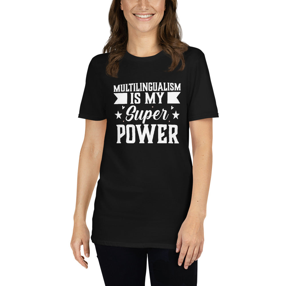 Multilingualism is My Superpower T-Shirt