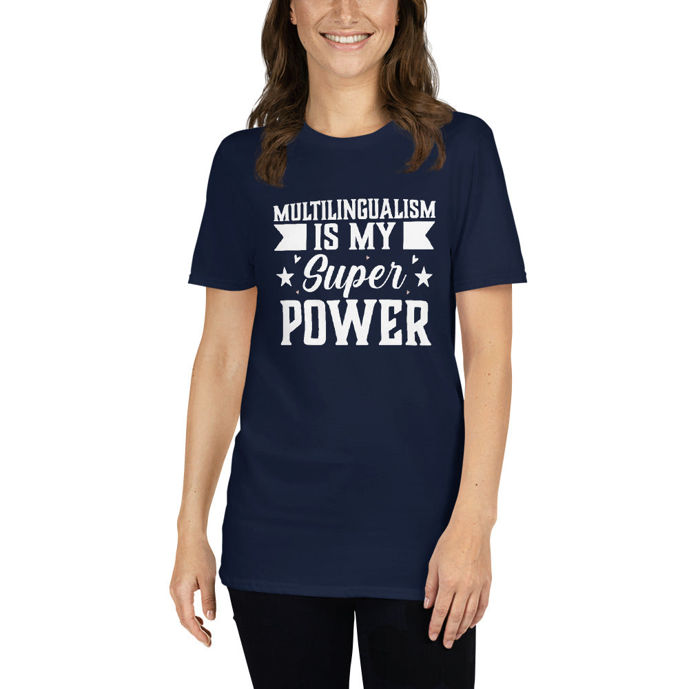 Multilingualism is My Superpower T-Shirt