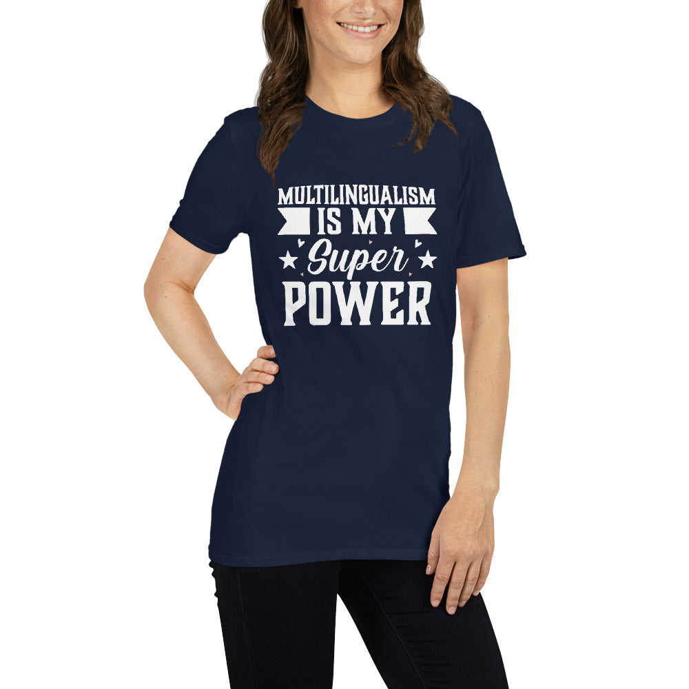 Multilingualism is My Superpower T-Shirt