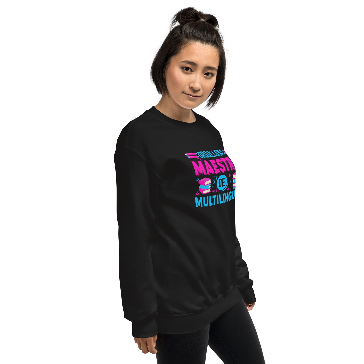 Proud to Teach Multilingual Learners Sweatshirt (Spanish)