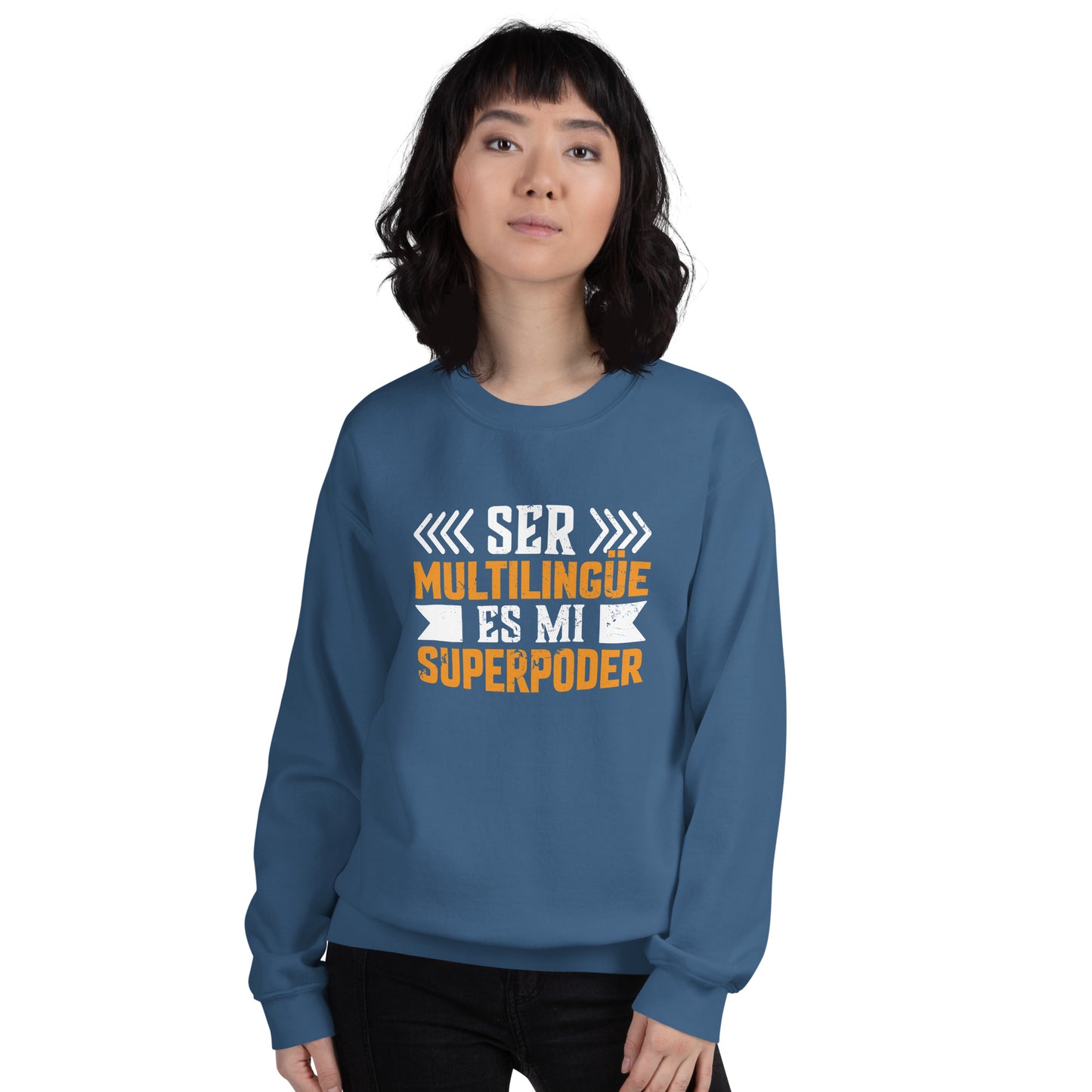 Being Multilingual is my Superpower Sweatshirt (Spanish)