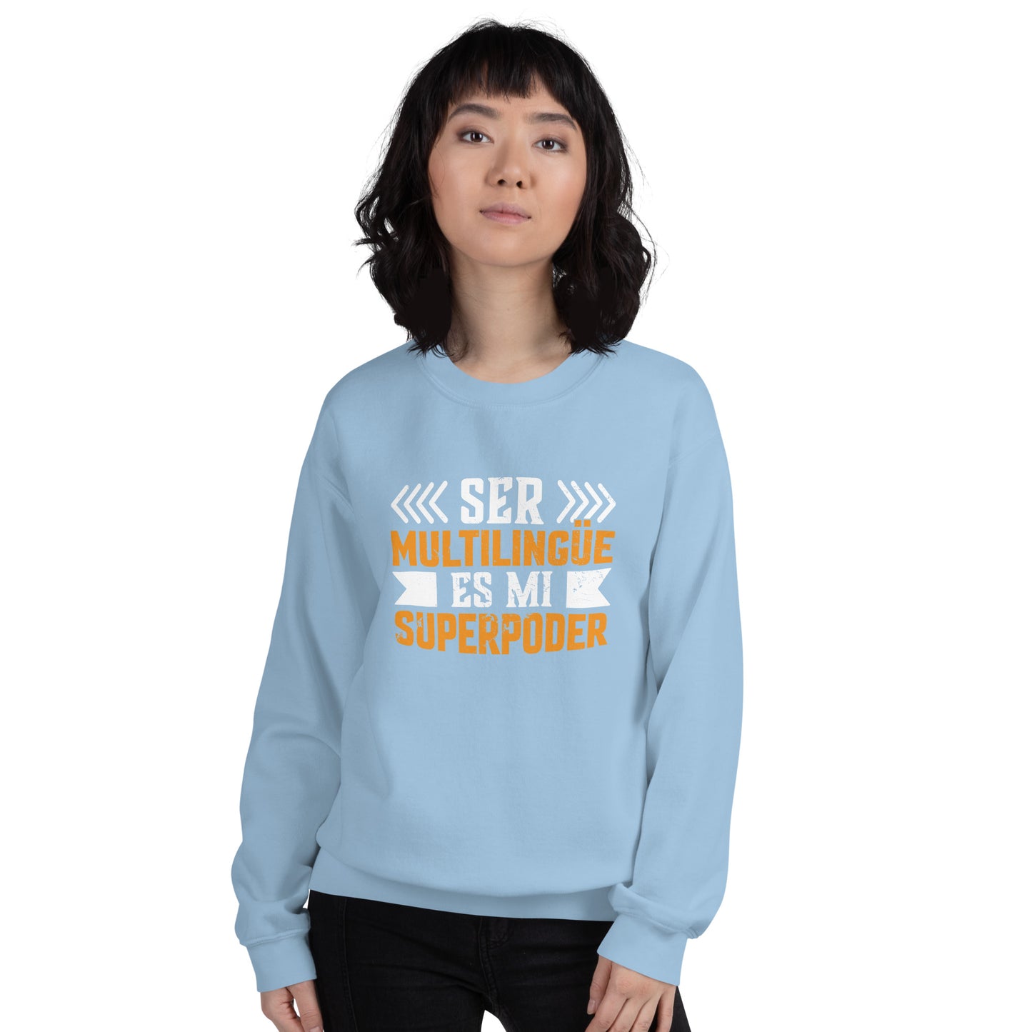 Being Multilingual is my Superpower Sweatshirt (Spanish)
