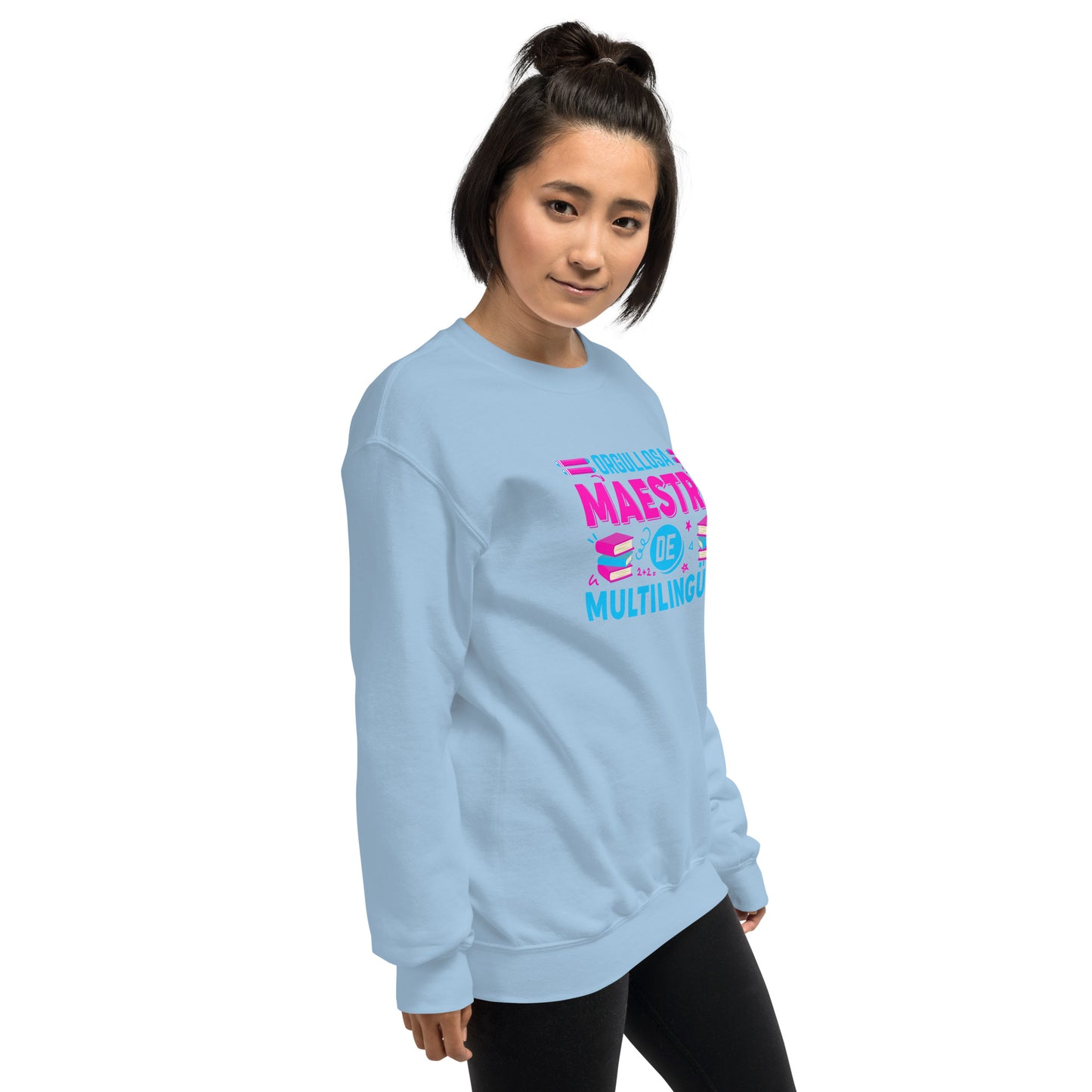 Proud to Teach Multilingual Learners Sweatshirt (Spanish)