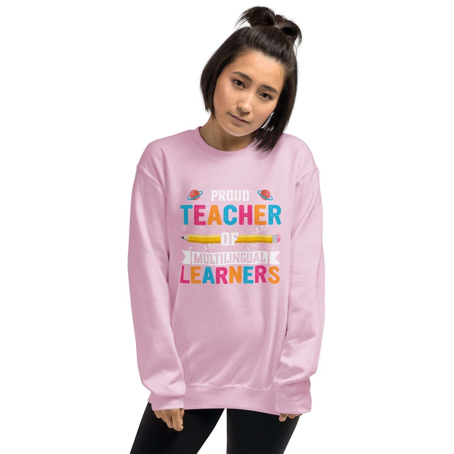 Proud Teacher of Multilingual Learners Sweatshirt