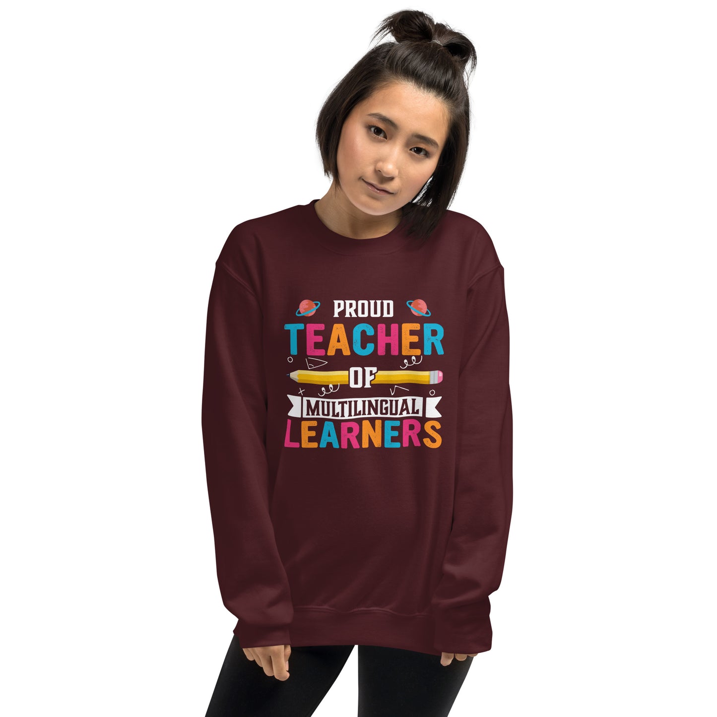 Proud Teacher of Multilingual Learners Sweatshirt