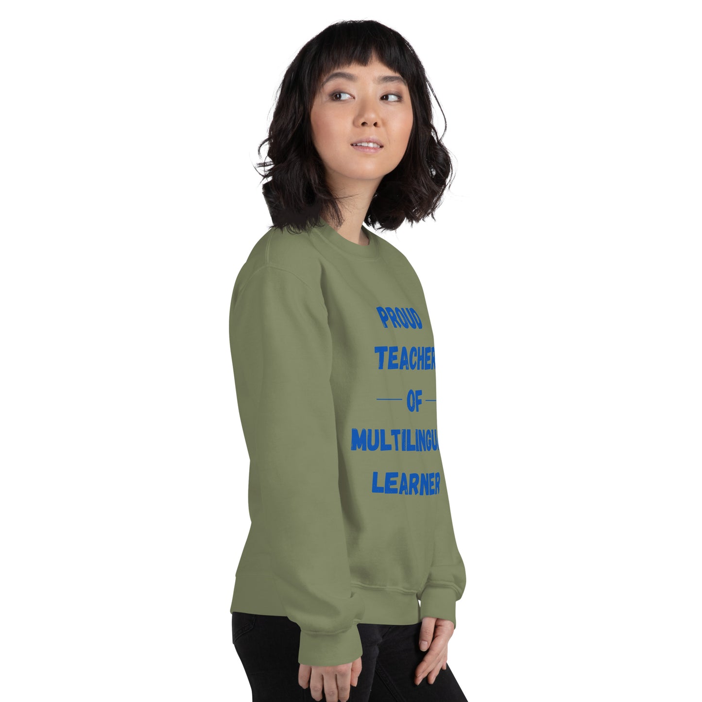Proud Teacher of Multilingual Learner Sweatshirt