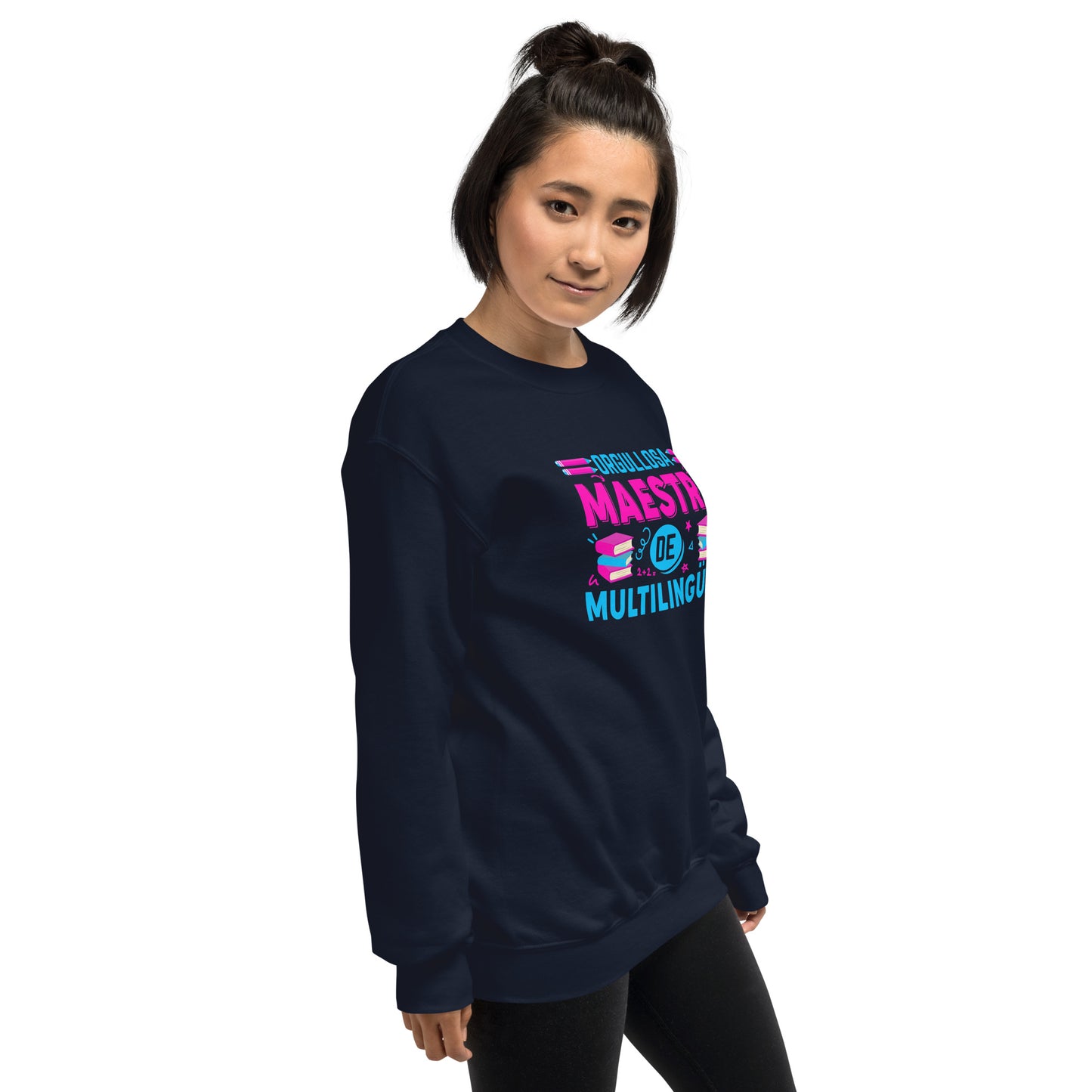 Proud to Teach Multilingual Learners Sweatshirt (Spanish)