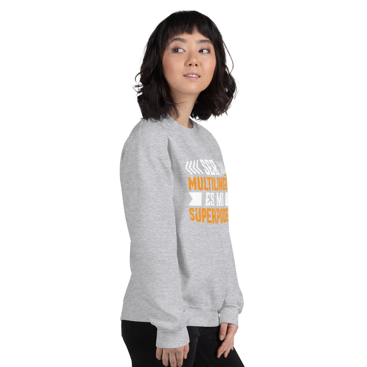Being Multilingual is my Superpower Sweatshirt (Spanish)