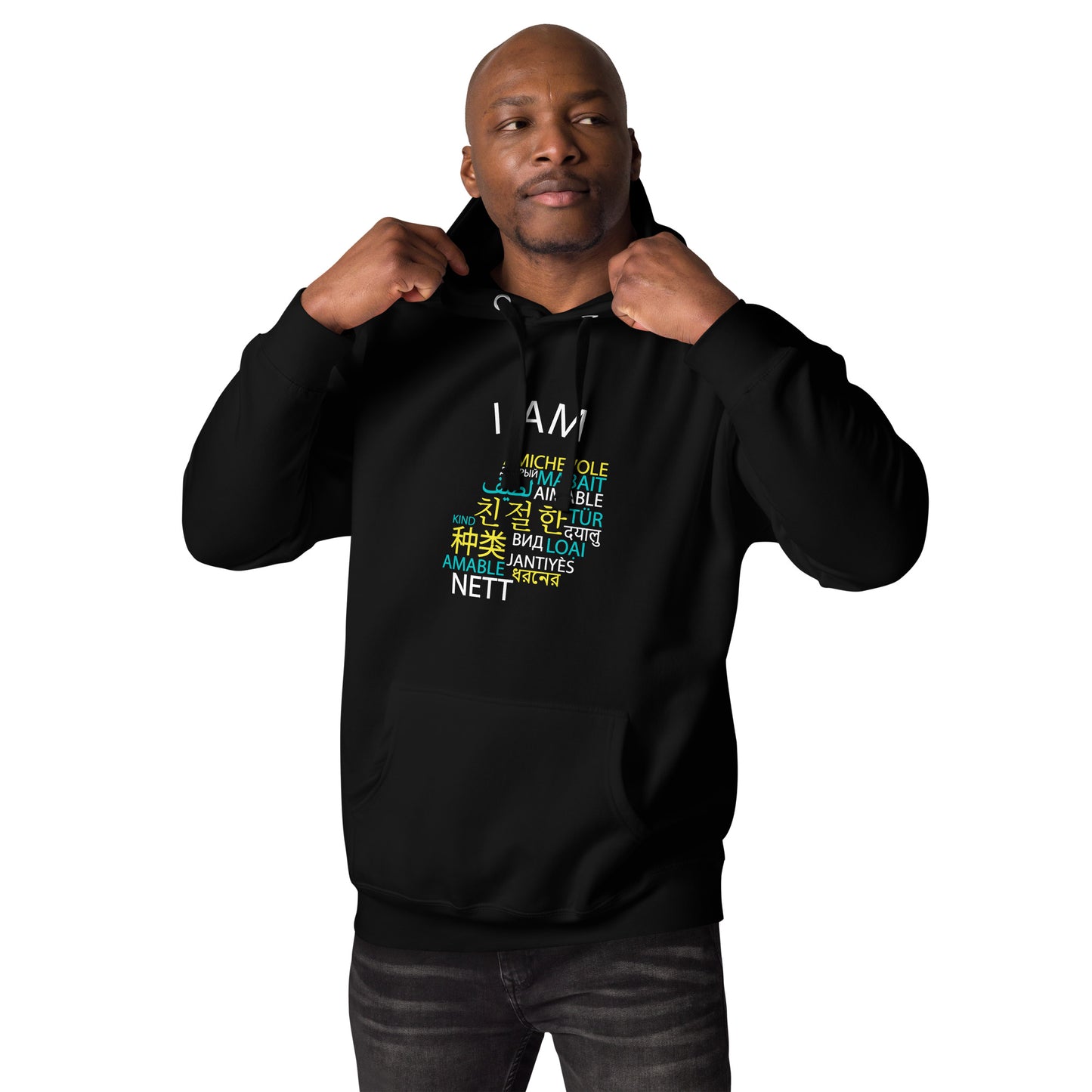 I Am Kind  Hoodie (Different Languages)