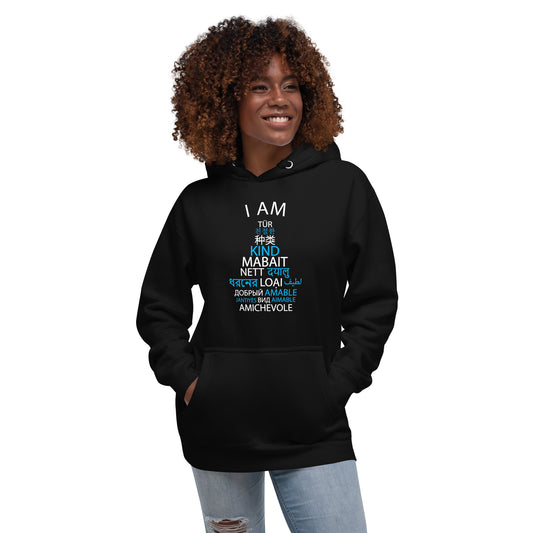 I am Kind Hoodie
