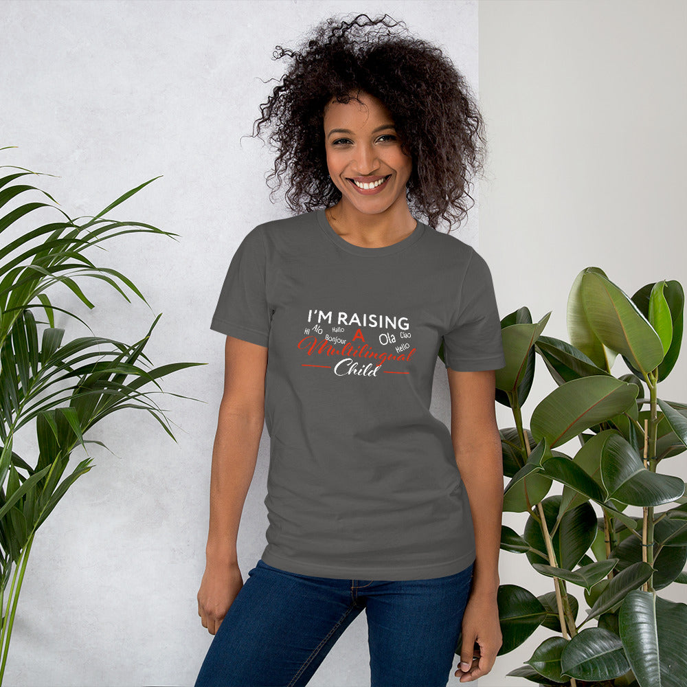 Raising Multilingual Child Unisex t-shirt.