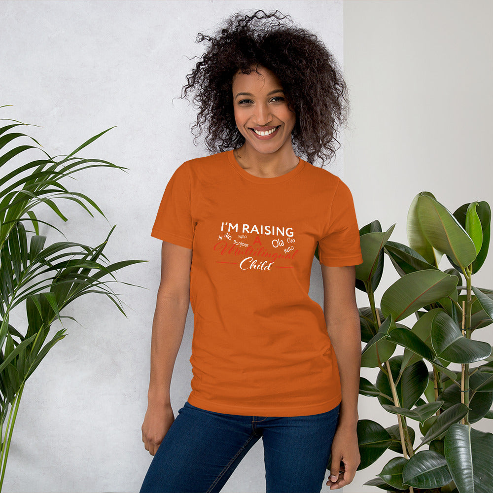 Raising Multilingual Child Unisex t-shirt.