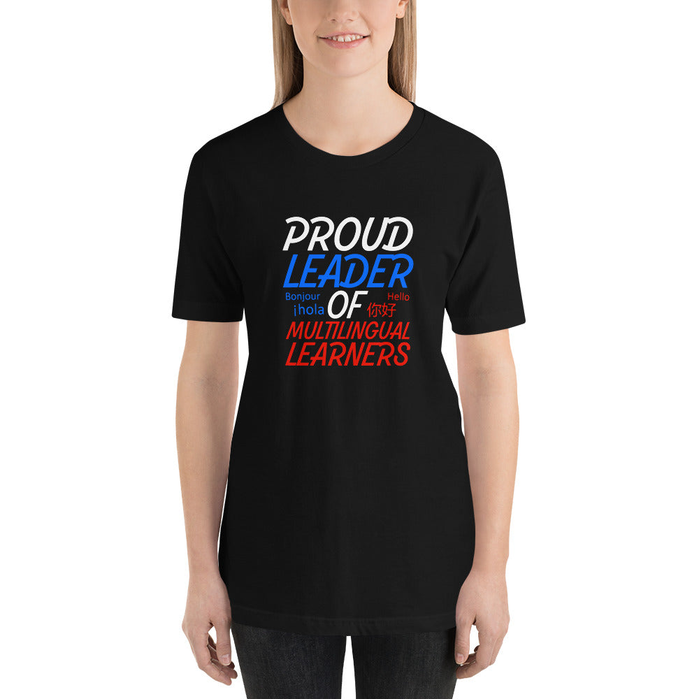 Proud Multilingual Learner Leader T-shirt