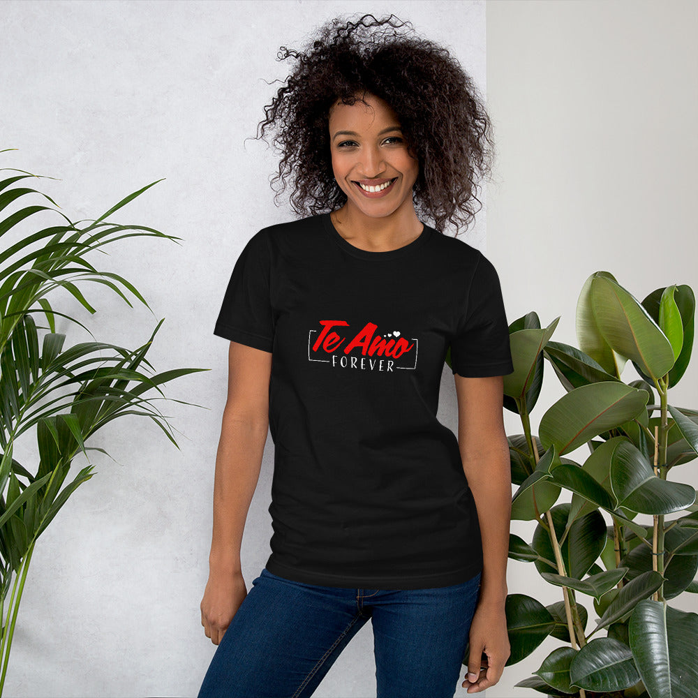 Te Amo Forever T-shirt