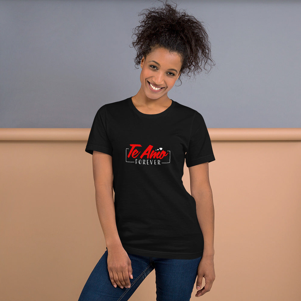 Te Amo Forever T-shirt