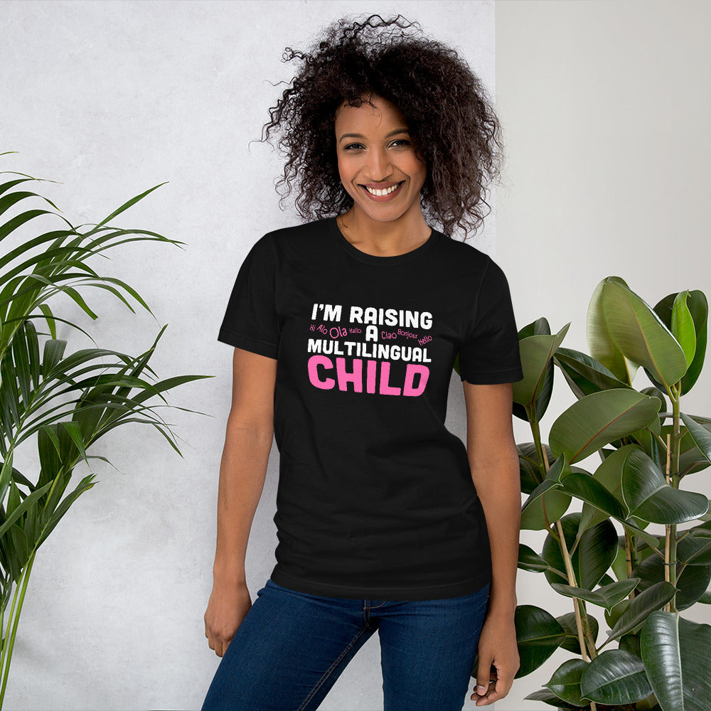 Raising Multilingual Child t-shirt