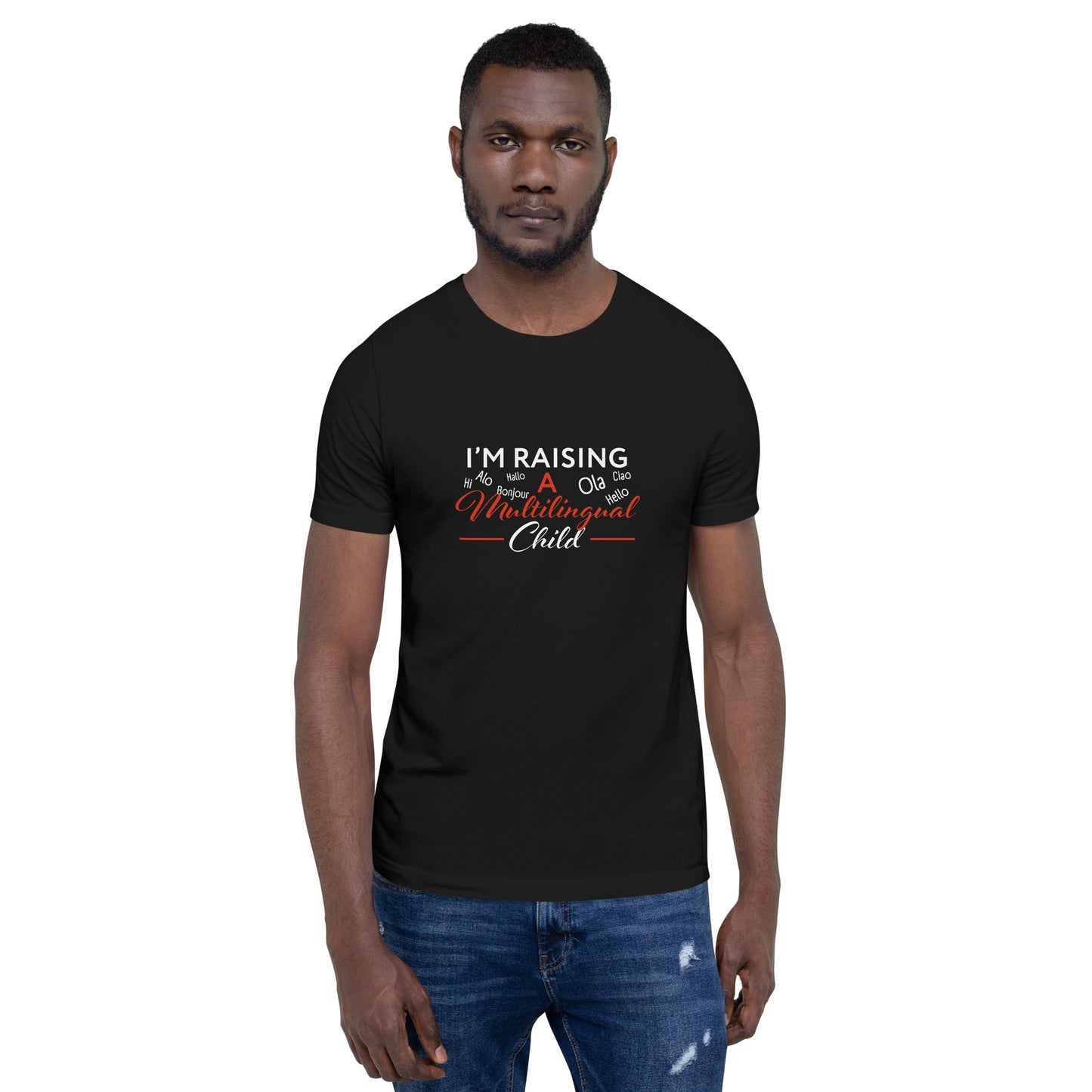 Raising Multilingual Child Unisex t-shirt.