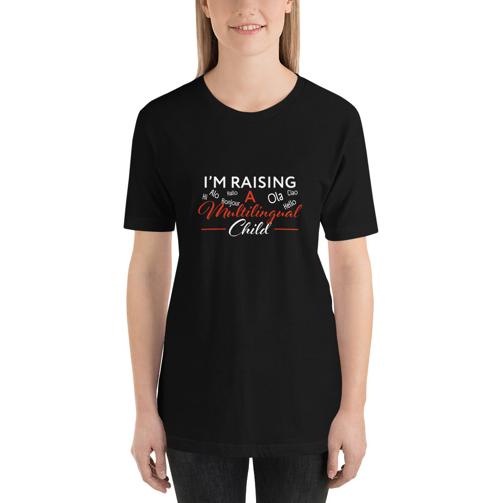 Raising Multilingual Child Unisex t-shirt.