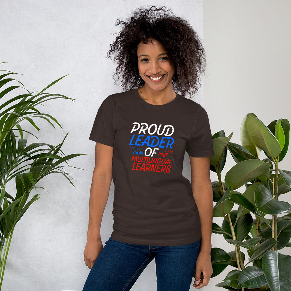 Proud Multilingual Learner Leader T-shirt