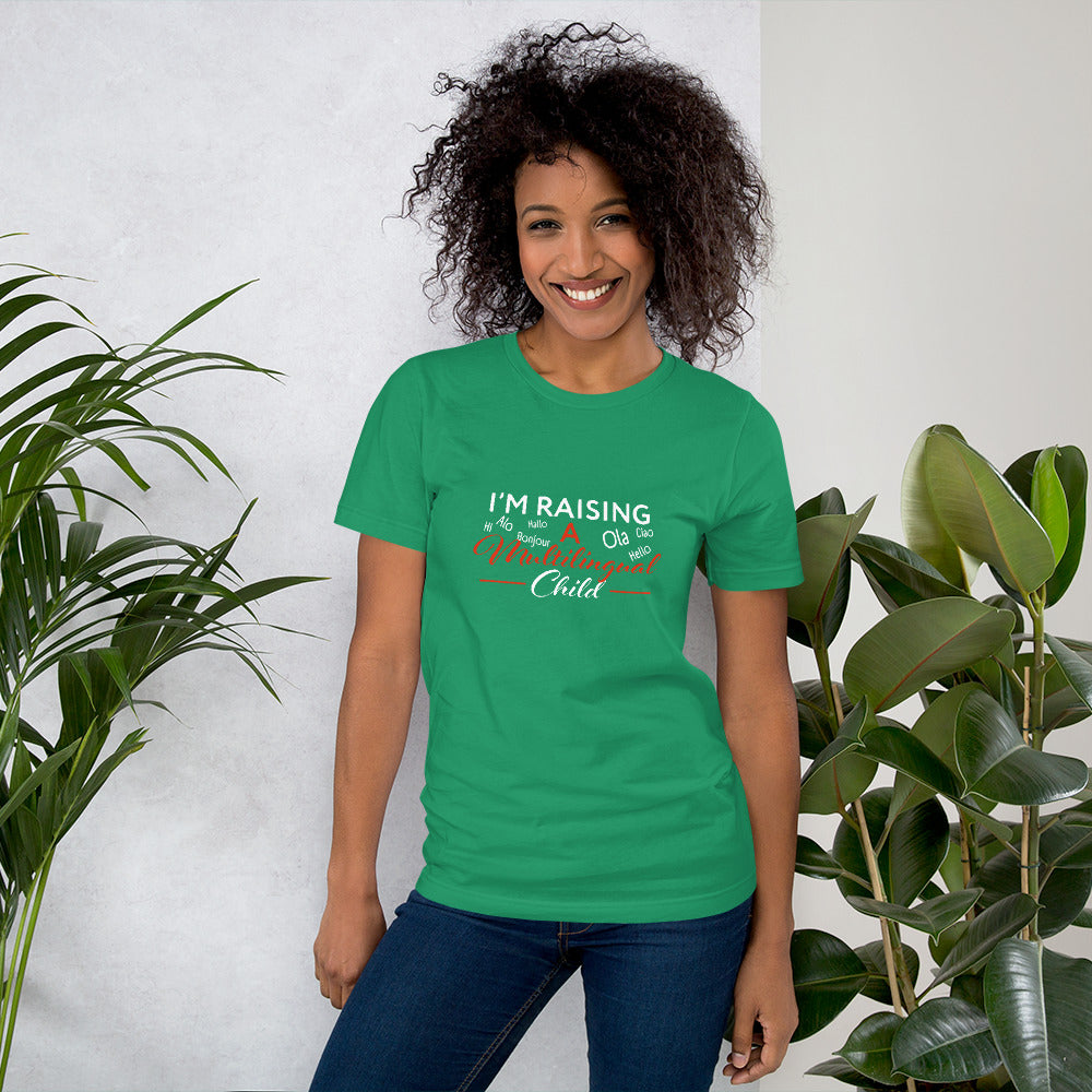 Raising Multilingual Child Unisex t-shirt.