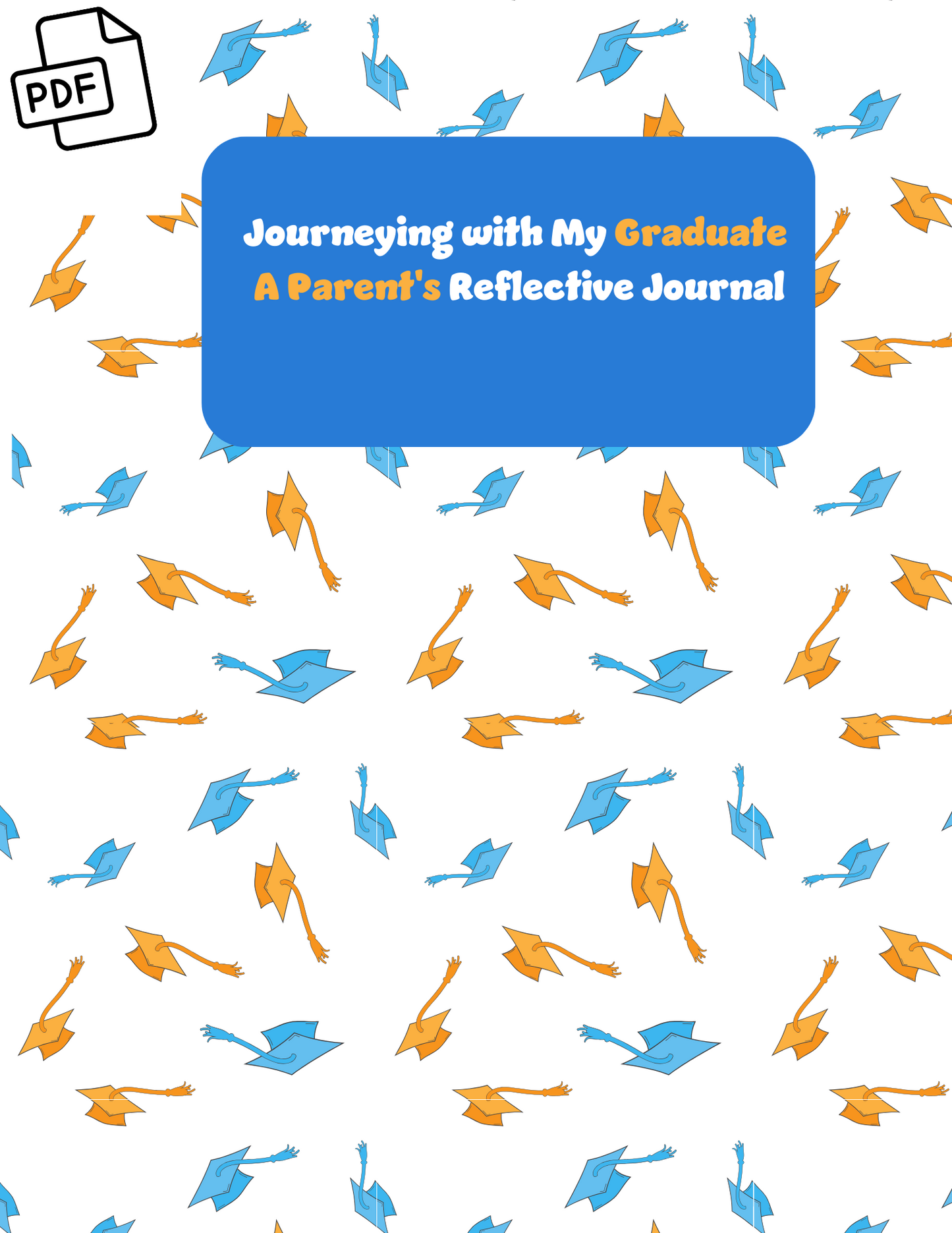 Journeying with Our Graduates: A Parent's Reflective Journal