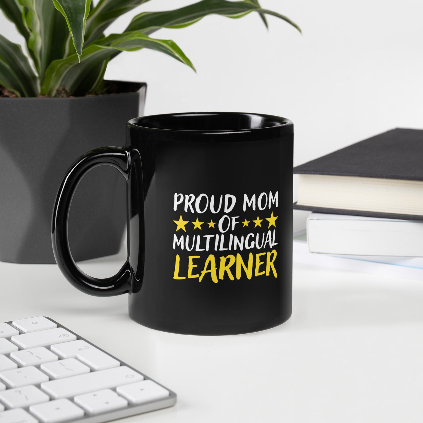 Proud Mom Of Multilingual Learner Black Glossy Mug.