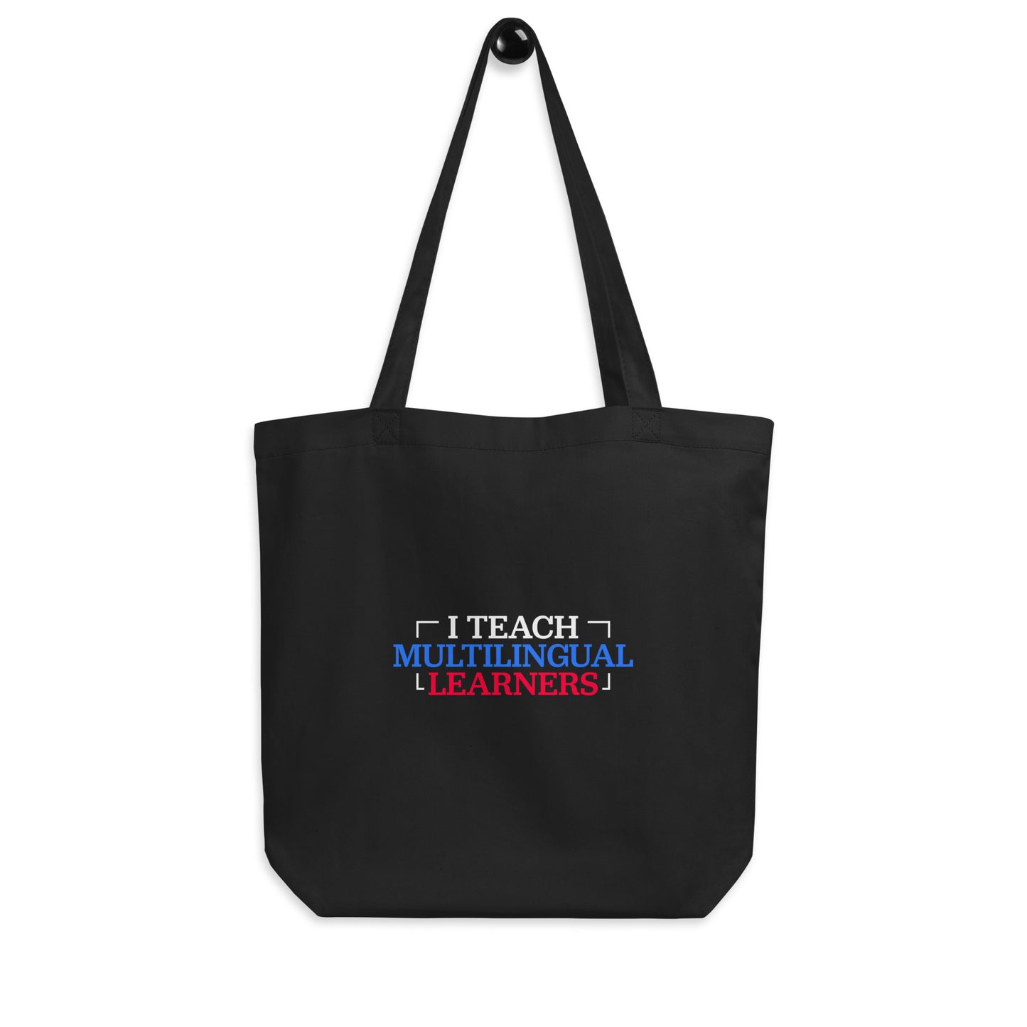 Teach Multilingual Learner Eco Tote Bag.