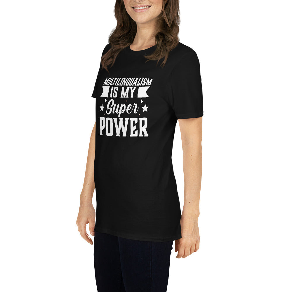 Multilingualism is My Superpower T-Shirt