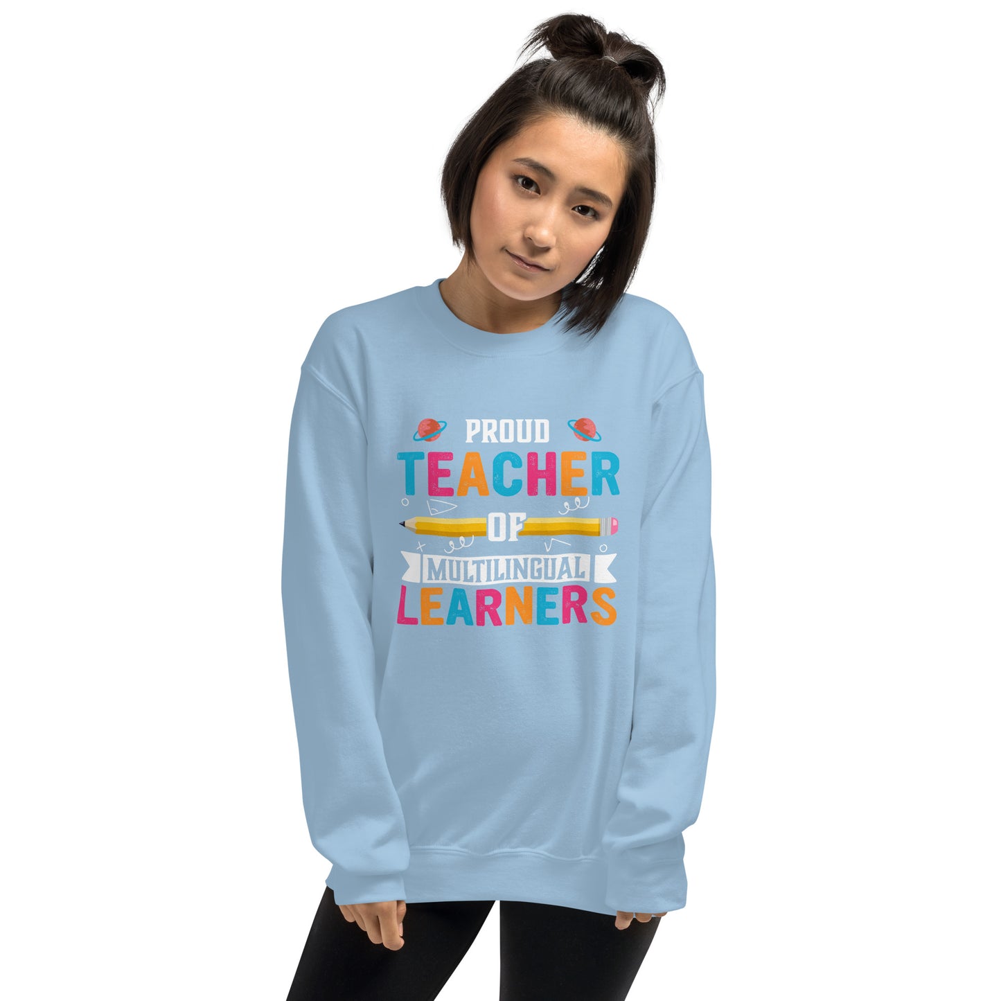 Proud Teacher of Multilingual Learners Sweatshirt