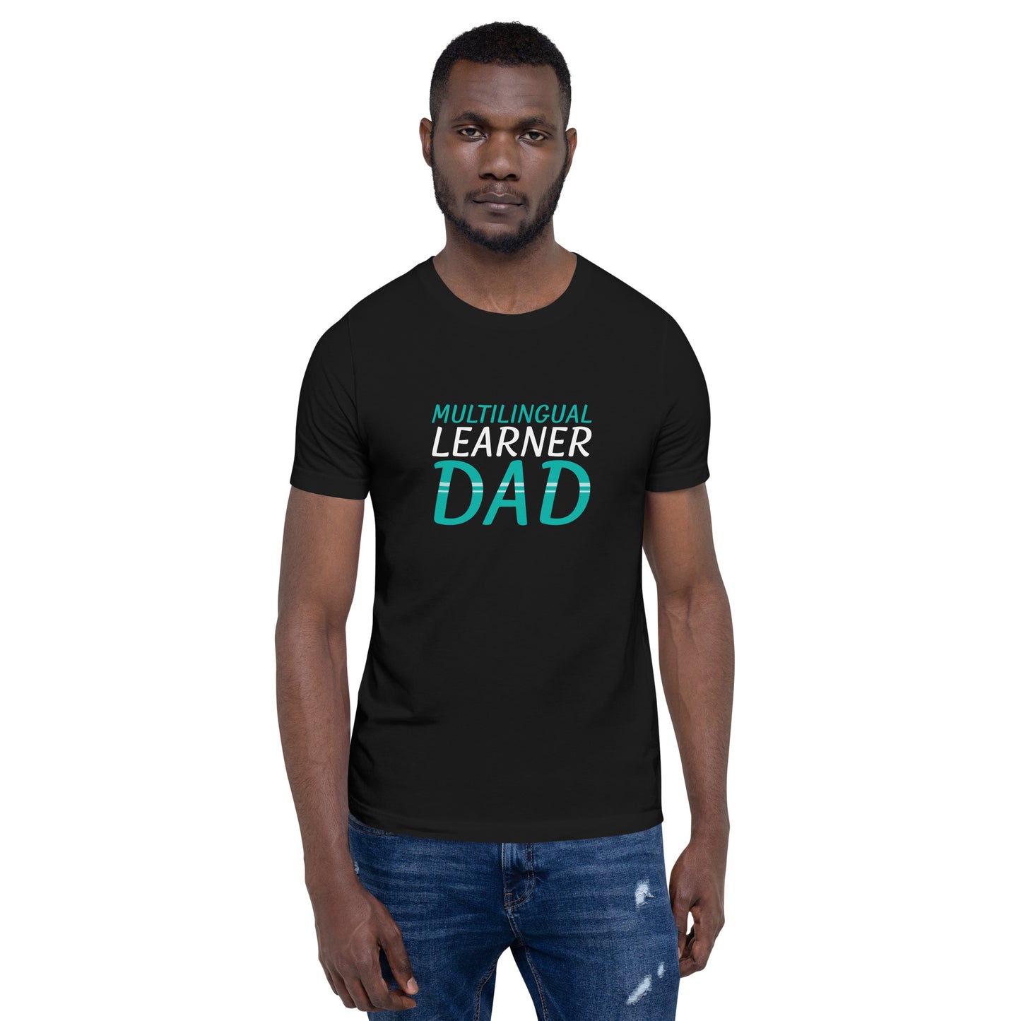 Multilingual learner DAD t-shirt.